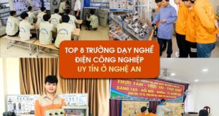 Top 8 Trường Dạy Nghề Điện Công Nghiệp Tốt Nhất Ở Nghệ An